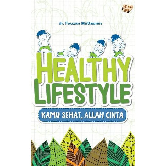 Healthy lifestyle : Kamu sehat, Allah cinta