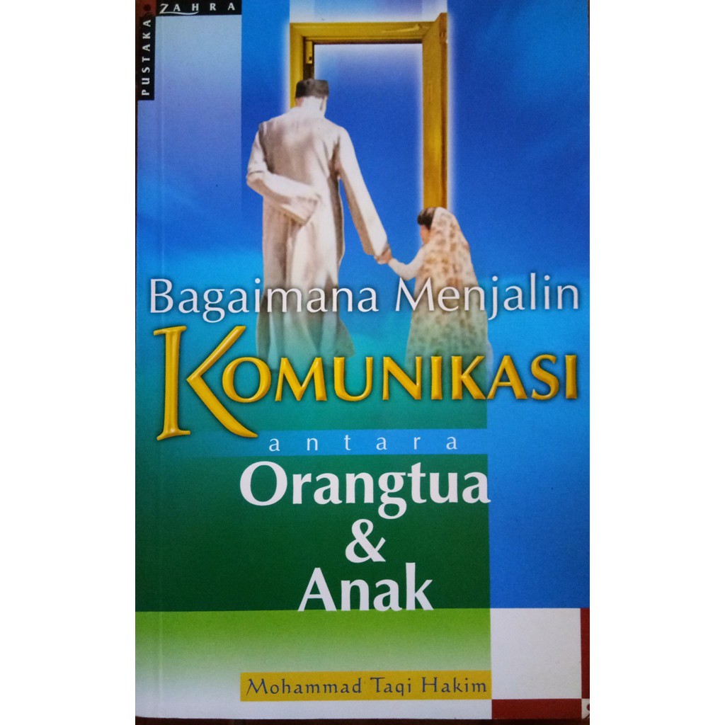 Bagaimana menjalin komunikasi antara orangtua & anak