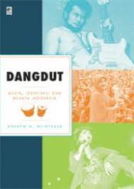 Dangdut :  musik, identitas, dan budaya Indonesia / Andrew N. Weintraub ; penerjemah, Arif Bagus Prasetyo