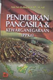 Pendidikan pancasila & kewarganegaraan (PPKn)