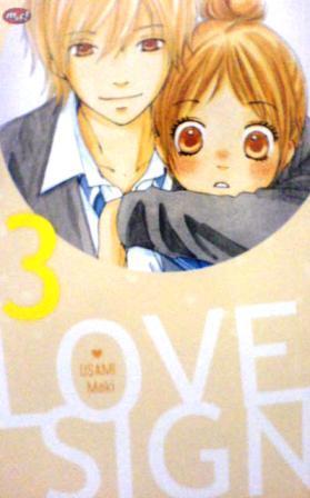 Love sign vol. 3 / Usami Maki ; penerjemah, Andithy Crista S. ; penyunting, Sri Nurhayati