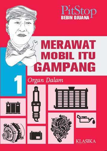 Merawat mobil itu gampang organ dalam
