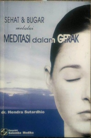 Sehat dan bugar melalui meditasi dalam gerak