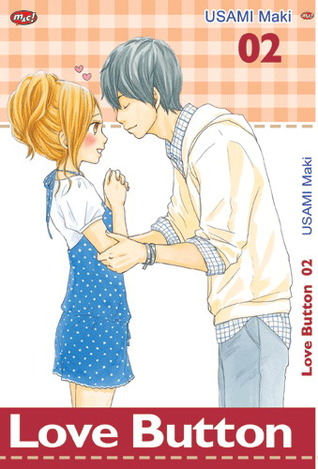 Love Button vol. 2 / Maki Usami ; penerjemah : Veronika Fiani Setiawan ; editor : Mustika Arum