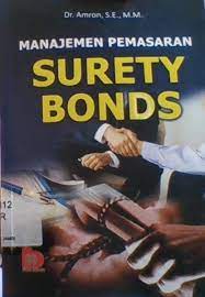 Manajemen pemasaran surety bons / Amron ; editor, Suryani