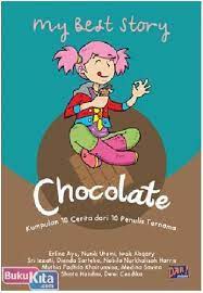 My best story chocolate : kumpulan 10 cerita dari 10 penulis ternama