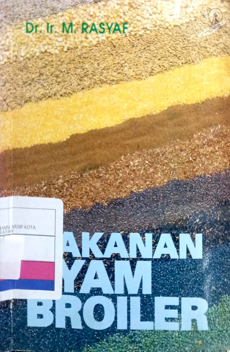 Makanan ayam broiler / M. Rasyaf