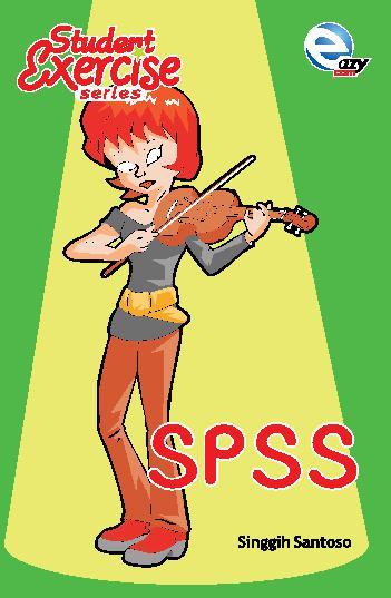 Student Exercise Series : SPSS