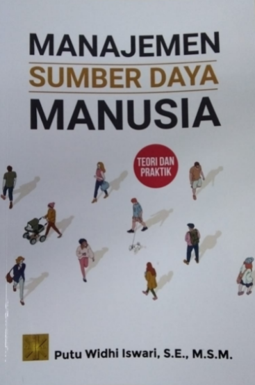 Manajemen sumber daya manusia : teori dan praktik