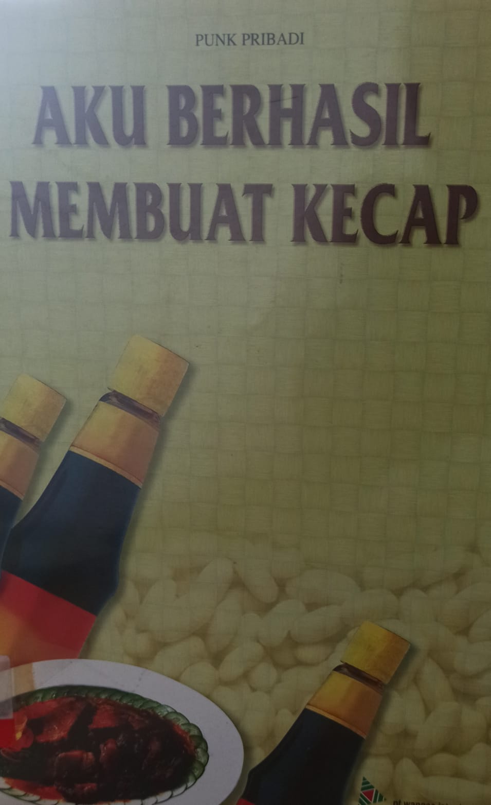 Aku berhasil membuat kecap / Punk Pribadi