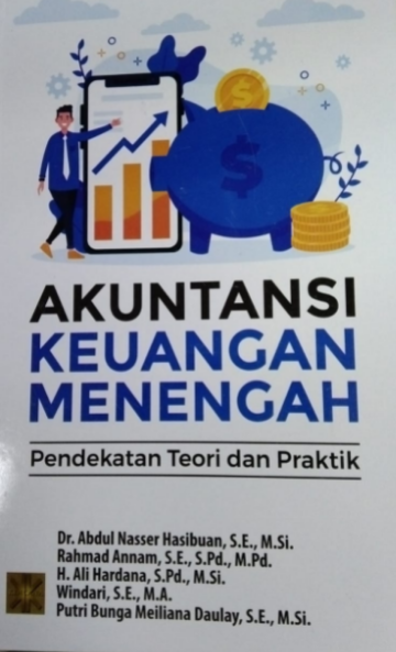 Akuntansi keuangan menengah : pendekatan teori dan praktik