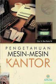 Pengetahuan mesin-mesin kantor