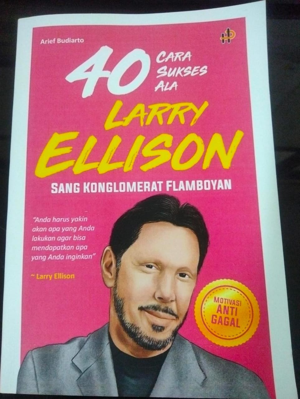 40 cara sukses ala Larry Ellison : sang konglomerat flamboyan