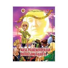Seri Biografi Bung Karno : Masa Prakemerdekaan Putra Sang Fajar II ; 1938-1945