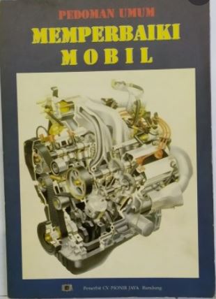 Memperbaiki mobil : Pedoman umum