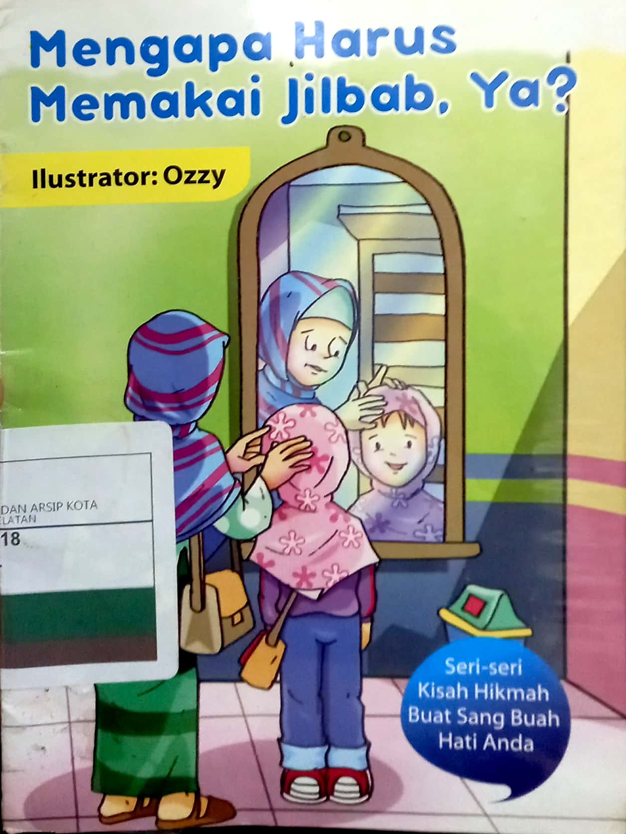 Mengapa harus memakai jilbab, ya?