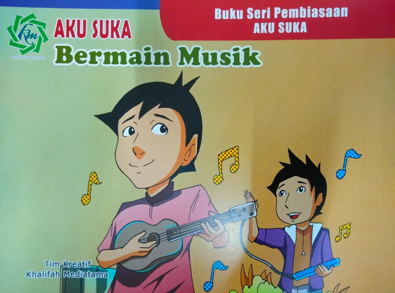 Seri pembiasaan : aku suka bermain musik