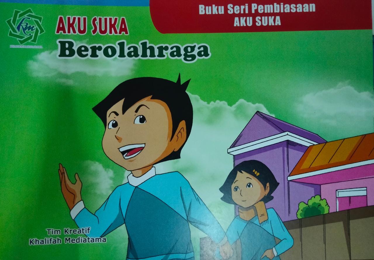 Seri pembiasaan : aku suka berolahraga