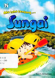 Aku tahu tentang sungai