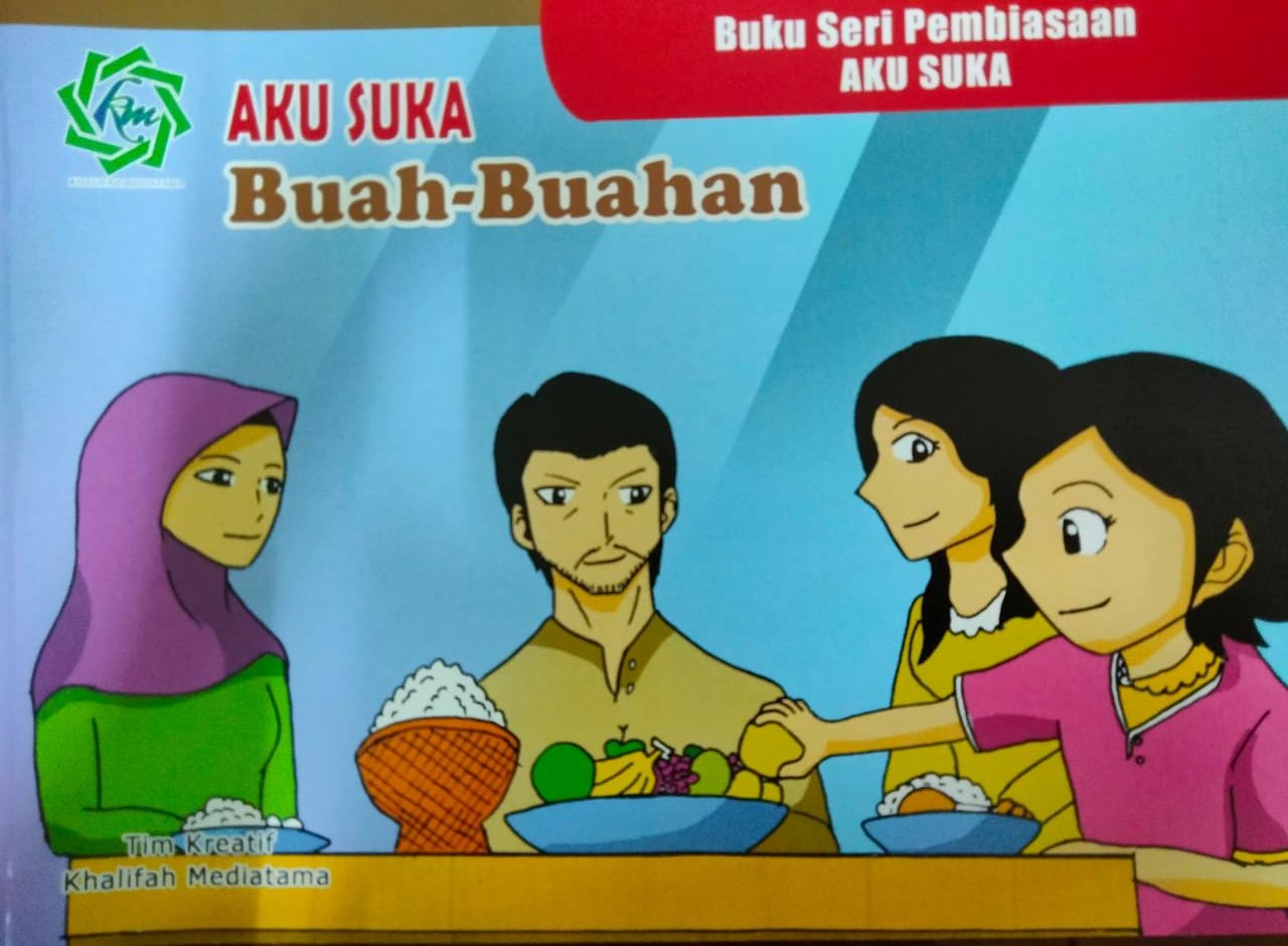 Seri pembiasaan : aku suka buah-buahan