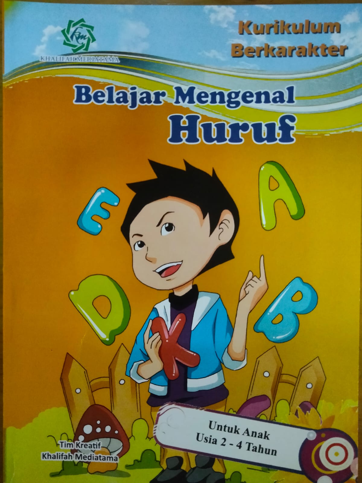 Belajar mengenal huruf : untuk anak usia 2-4 tahun
