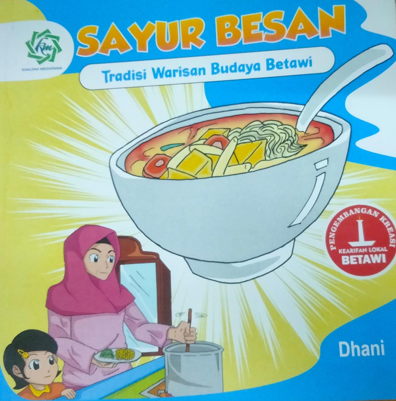 Sayur besan : tradisi warisan budaya Betawi