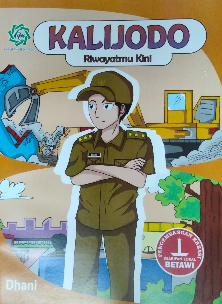 Kalijodo : riwayatmu kini