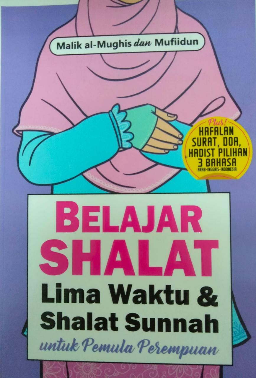 Belajar shalat lima waktu & shalat sunnah : untuk pemula wanita
