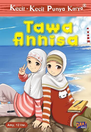 Kecil-kecil Punya Karya : Tawa Annisa