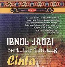 Ibnul Jauzi bertutur tentang cinta & syahwat