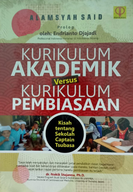 Kurikulum akademik versus kurikulum pembiasaan : kisah tentang sekolah captain tsubasa