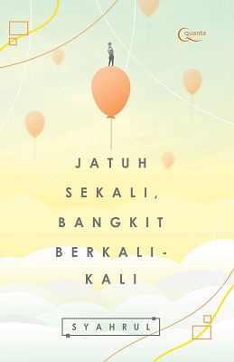 Jatuh sekali, bangkit berkali kali