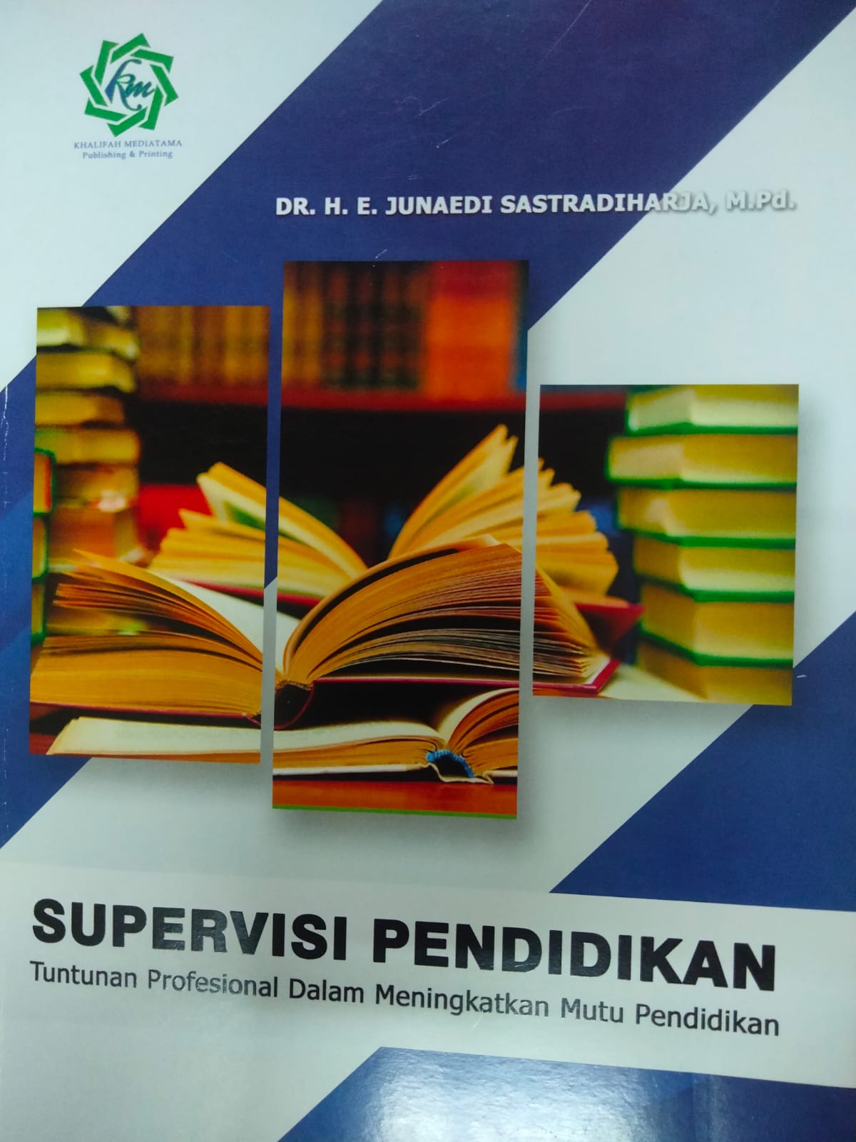 Supervisi pendidikan :  tuntunan profesional dalam mengingkatkan mutu pendidikan / Junaedi Sastradiharja, editor; Daningsih Kurniasari, desain sampul; Hendra Syafrialdy, penata letak; Hendra Syafrialdy