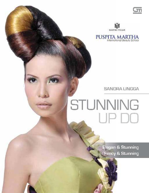Stunning up do / Sandra Lingga; editor, Nana Lystiani