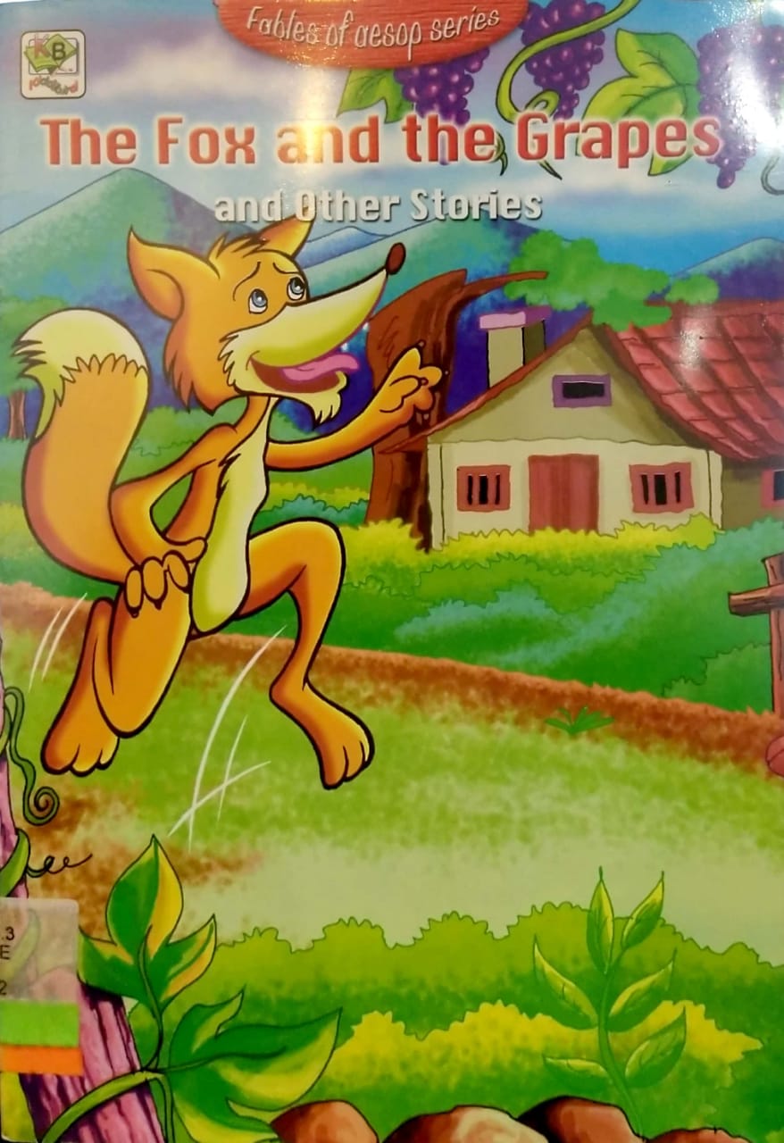 The Fox and the Grapes : and other stories