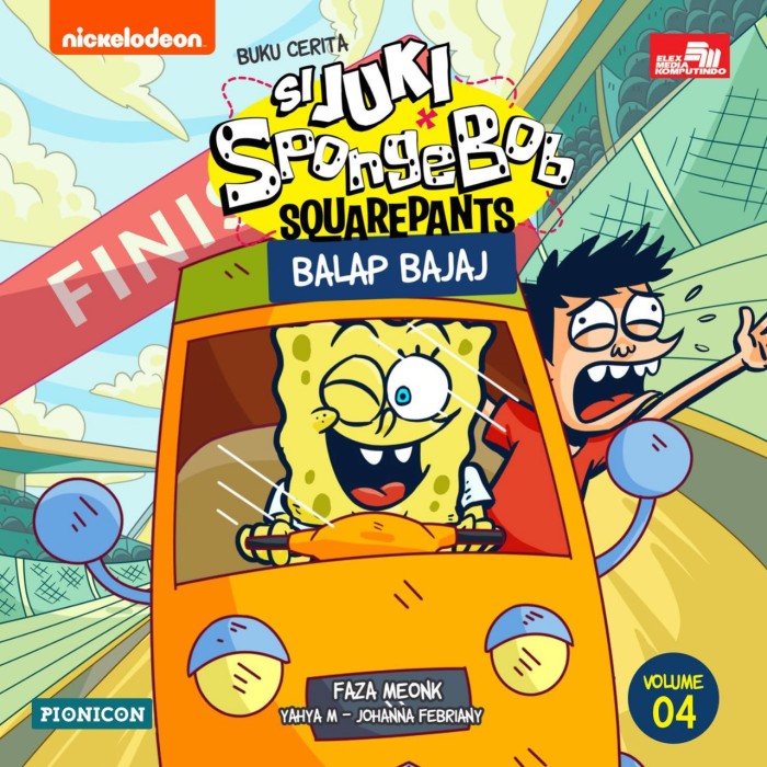 SpongeBob Squarepants x si Juki :  balap bajaj / Faza Meonk, Yahya M.