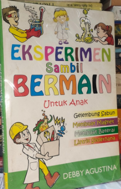 Bereksperimen Sambil Bermain Untuk Anak