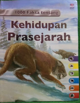 1000 Fakta tentang: Kehidupan Prasejarah