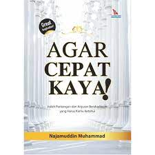 Agar cepat kaya!