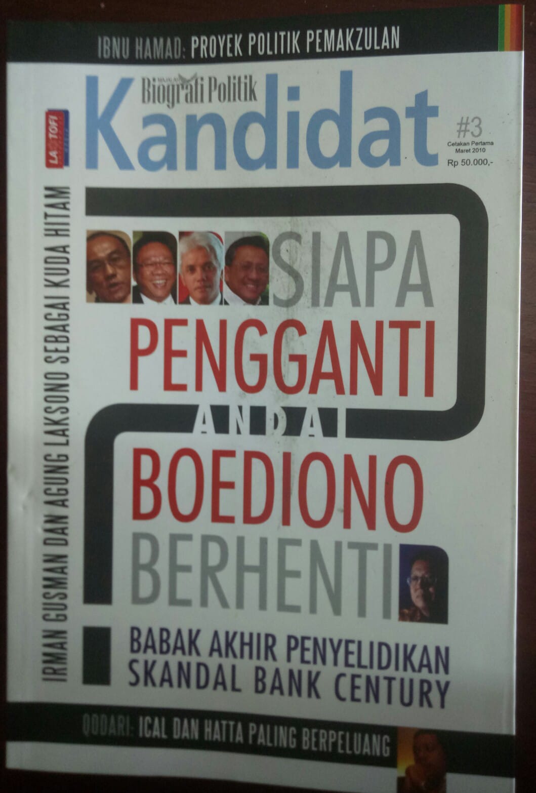 Biografi Politik Kandidat Siapa Pengganti andai boediono berhenti : babak akhir penyelidikan skandal bank century