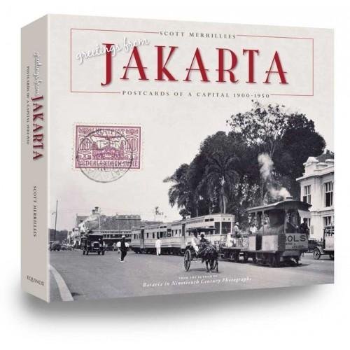 Greetings from Jakarta : postcards of a Capital 1900-1950