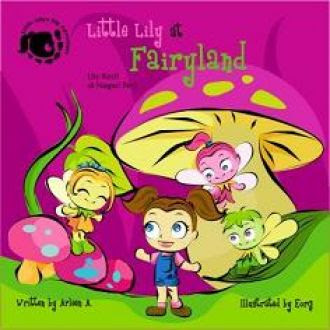 Little Lily at Fairlyland = Lily Kecil di Negeri Peri / Arleen A