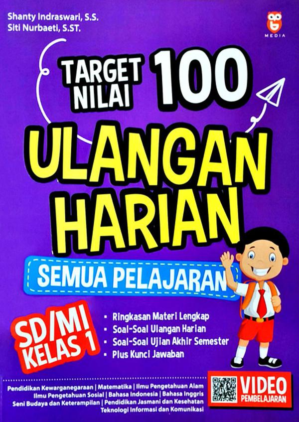 Target nilai 100 Ulangan Harian semua pelajaran : SD/MI kelas 1