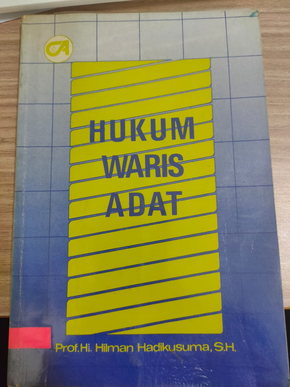 Hukum waris adat / Hilman Hadikusoma