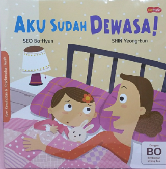 Aku sudah dewasa! : seri kesehatan dan keselamatan anak