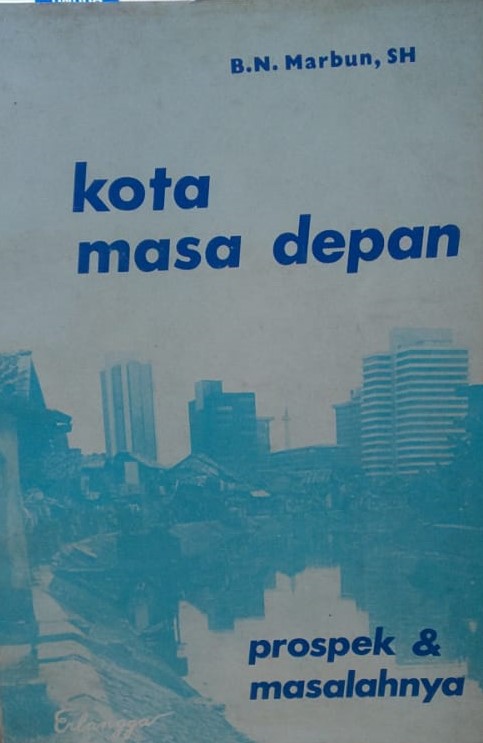Kota masa depan : prospek & masalahnya