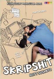 Skripshit / Alitt Susanto; Penyunting Syafial Rustama