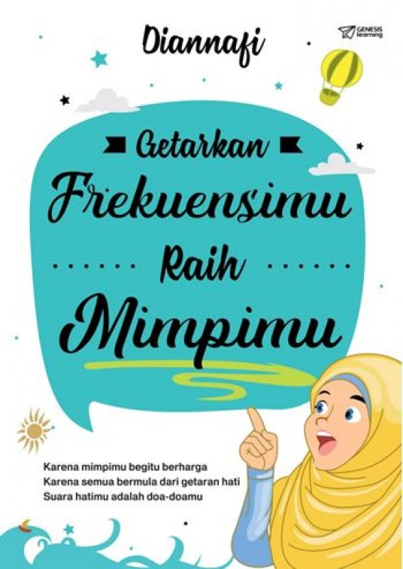 Getarkan frekuensimu raih mimpimu