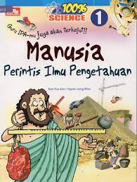 100 % Science : Manusia perintis ilmu pengetahuan
