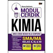 Modul cerdik kimia : SMA/ MA kelas X, XI, dan XII